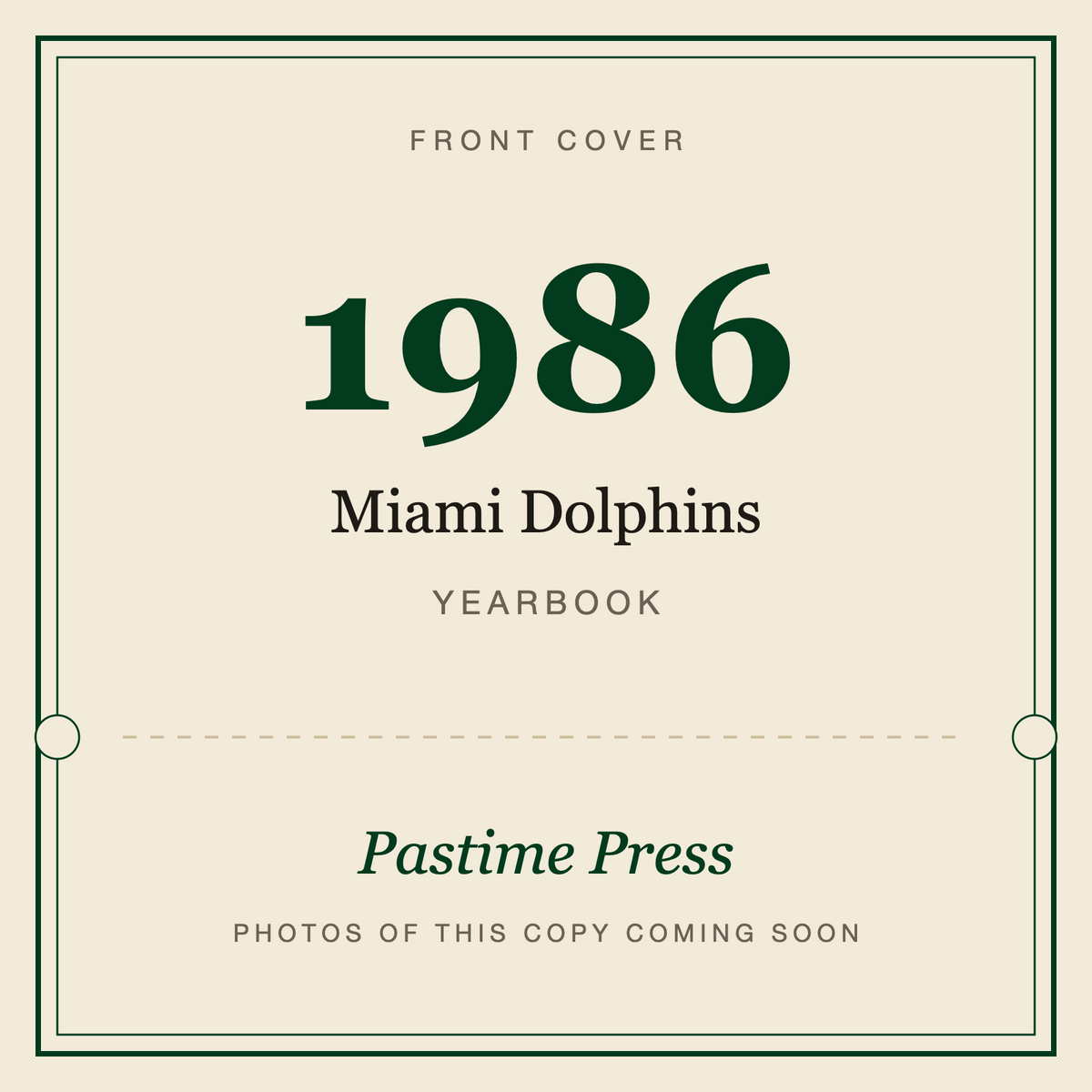 1986 Miami Dolphins Yearbook, front cover