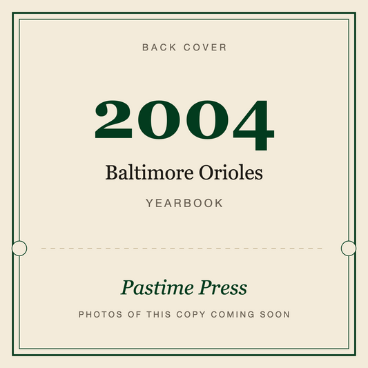 2004 Baltimore Orioles Yearbook, back cover